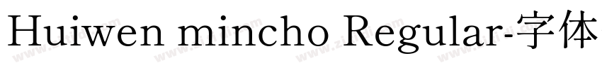 Huiwen mincho Regular字体转换